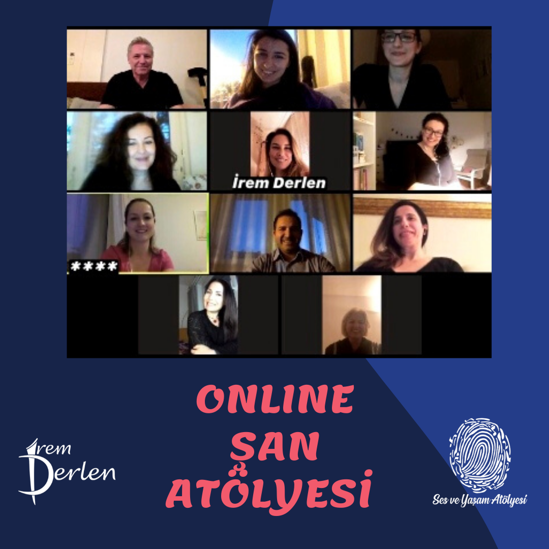 İrem Derlen ile Online Şan Atölyesi (Grup Şan Dersi Çalışması) 